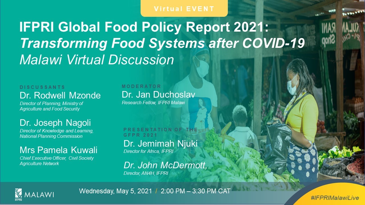 Malawi Discussion of IFPRI’s 2021 Global Food Policy Report: Transforming Food Systems After COVID-19