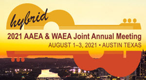 2021 Agricultural & Applied Economics Association (AAEA) & Western Agricultural Economics Association (WAEA) Joint Annual Meeting