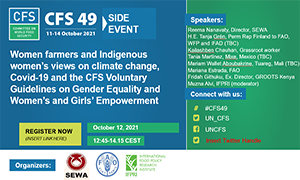 SIDE EVENT 8 | Women farmers and Indigenous women’s views on climate change, Covid-19 and the CFS Voluntary Guidelines on Gender Equality and Women’s and Girls’ Empowerment