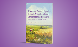 Advancing Gender Equality through Agricultural and Environmental Research: Past, Present, and Future