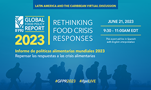 Informe de políticas alimentarias mundiales 2023: Repensar las respuestas a las crisis alimentarias